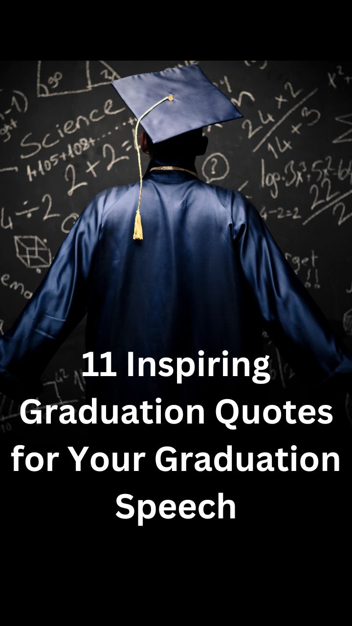 11 Inspiring Graduation Quotes for Your Graduation Speech